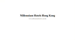 Desktop Screenshot of millenniumhotels.com.hk